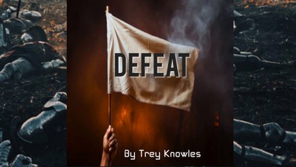 Defeat by Trey Knowles