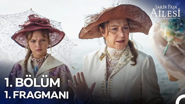 Şakir Paşa Ailesi: Mucizeler ve Skandallar 1. Bölüm 1. Fragmanı｜ 15 Aralık 20.00'de NOW'da!