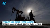 Petróleo sube más de 1% por decisión de política monetaria china y la caída de Asad