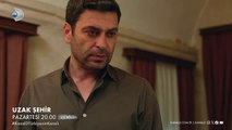 مسلسل المدينة البعيدة الحلقة 6 اعلان 1