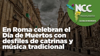 En Roma celebran el Día de Muertos con desfiles de catrinas y música tradicional