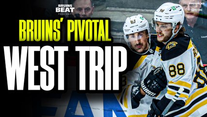 Why This Western Trip Could be Season-Defining for the Bruins | Bruins Beat