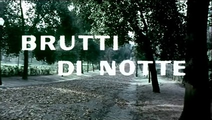 FILM Brutti di notte (1968)