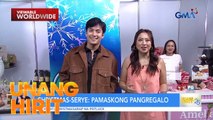 Christmas-Serye: Pamaskong Pangregalo | Unang Hirit