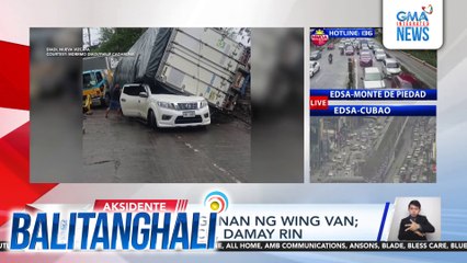 Pickup, nadaganan ng wing van; Isa pang truck, damay rin | Balitanghali