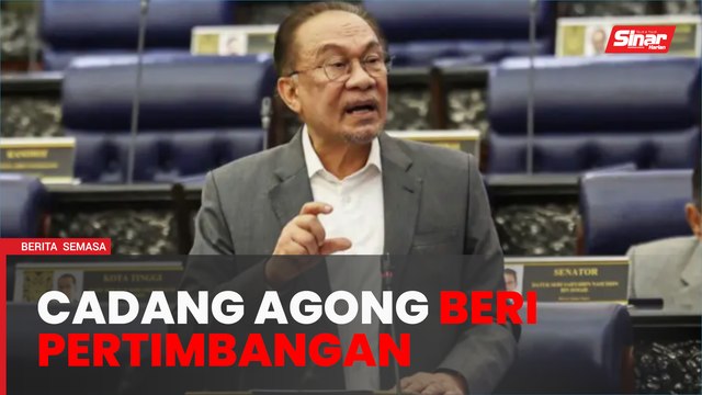 Titah adendum: PM cadang Agong beri pertimbangan