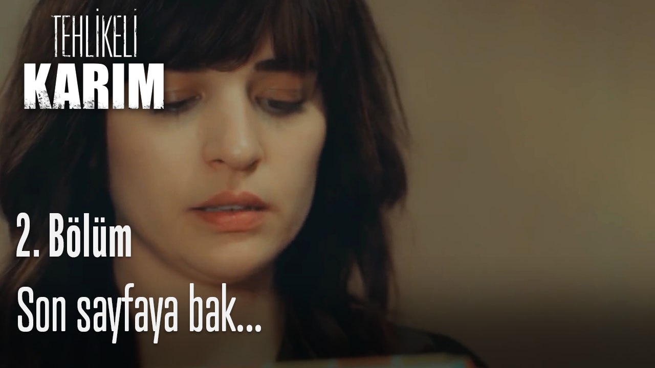 Son sayfaya bak...- Tehlikeli Karım 2. Bölüm