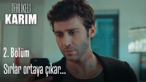 Sırlar ortaya çıkar...- Tehlikeli Karım 2. Bölüm