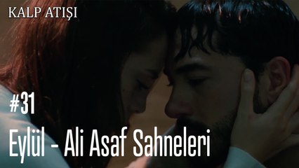 Eylül - Ali Asaf Sahneleri - Kalp Atışı
