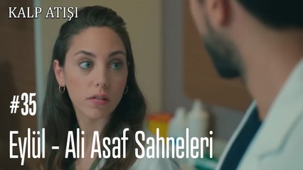 Eylül - Ali Asaf Sahneleri - Kalp Atışı