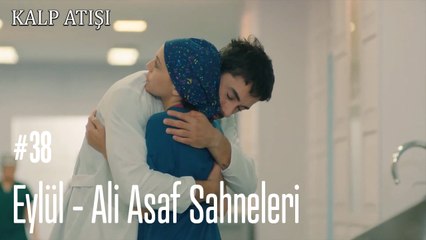 Eylül - Ali Asaf Sahneleri - Kalp Atışı