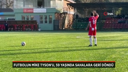 Futbolun Mike Tyson'u, 59 yaşında sahalara geri döndü