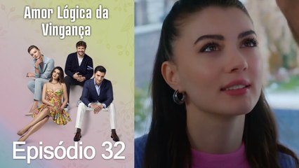 Amor Lógica da Vingança 32. Episódio (Dublagem em Português)