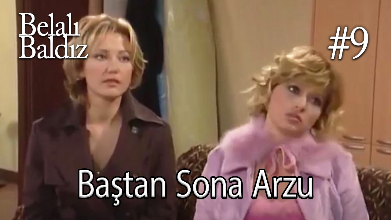 Baştan Sona Arzu #9