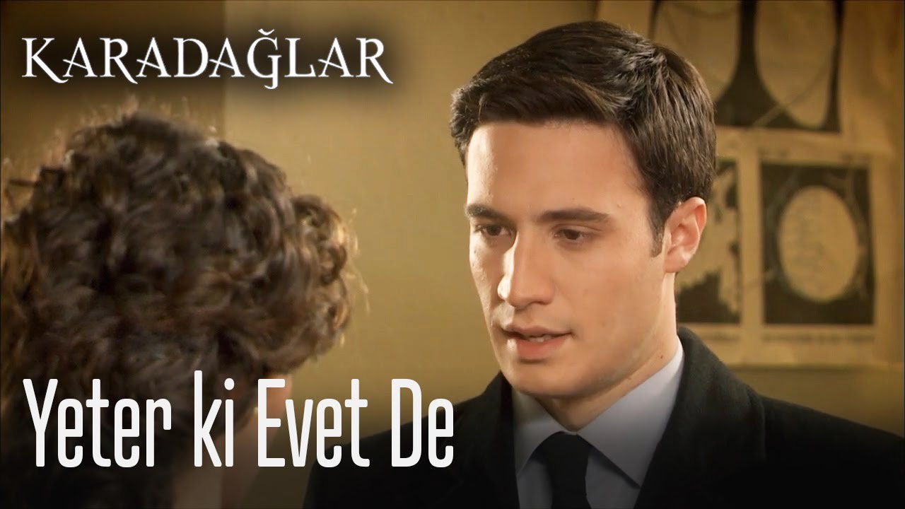 Sen yeter ki evet de - Karadağlar
