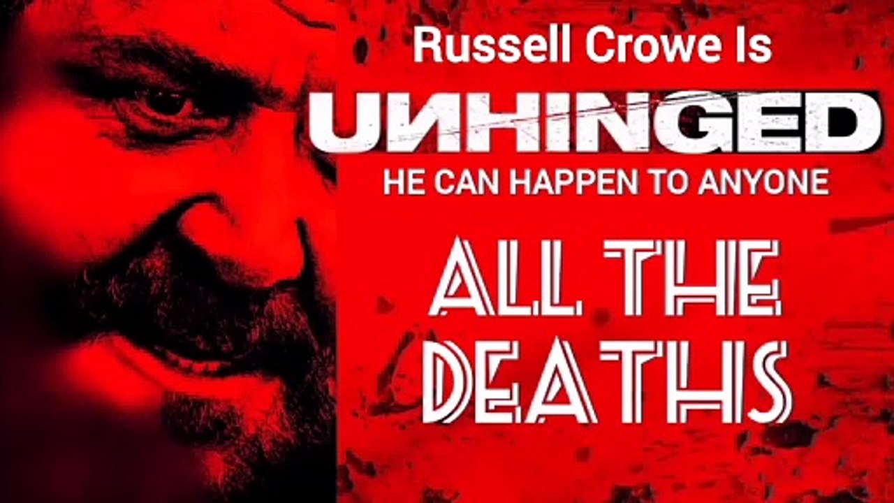 UNHINGED: ALL THE DEATHS