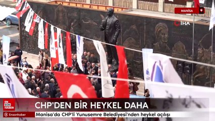 Manisa'da CHP'li Yunusemre Belediyesi'nden heykel açılışı