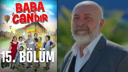 Baba Candır 15. Bölüm