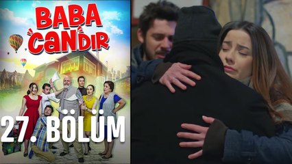 Baba Candır 27. Bölüm