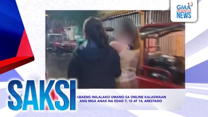 SAKSI RECAP: Babaeng inilalako umano sa online kalaswaan ang mga anak na edad 7, 10 at 14, arestado (Aired on December 9, 2024)