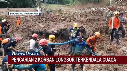 Pencarian Korban Longsor di Sukabumi Terus Berlanjut