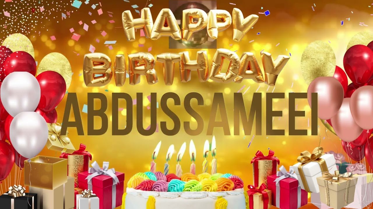 ABDUS SAMEEi - Happy Birthday Abdussameei