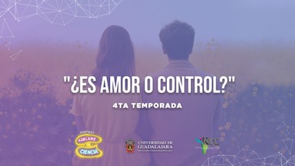 Háblame de Ciencia 🤓 | Episodio 76 | ¿Es amor o control? 💞