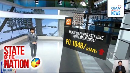 Meralco: Taas-singil ngayong Disyembre, bunsod ng mas mahal na generation charge | SONA