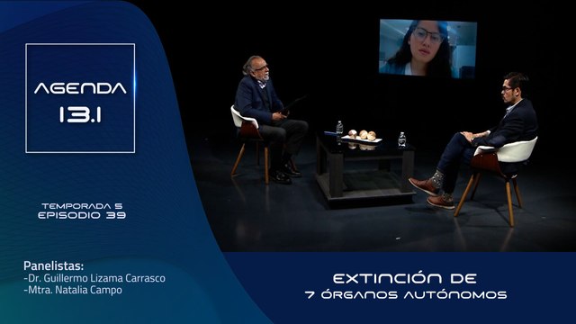 T5 Ep.39 - Agenda 13.1 | Extinción de 7 órganos autónomos