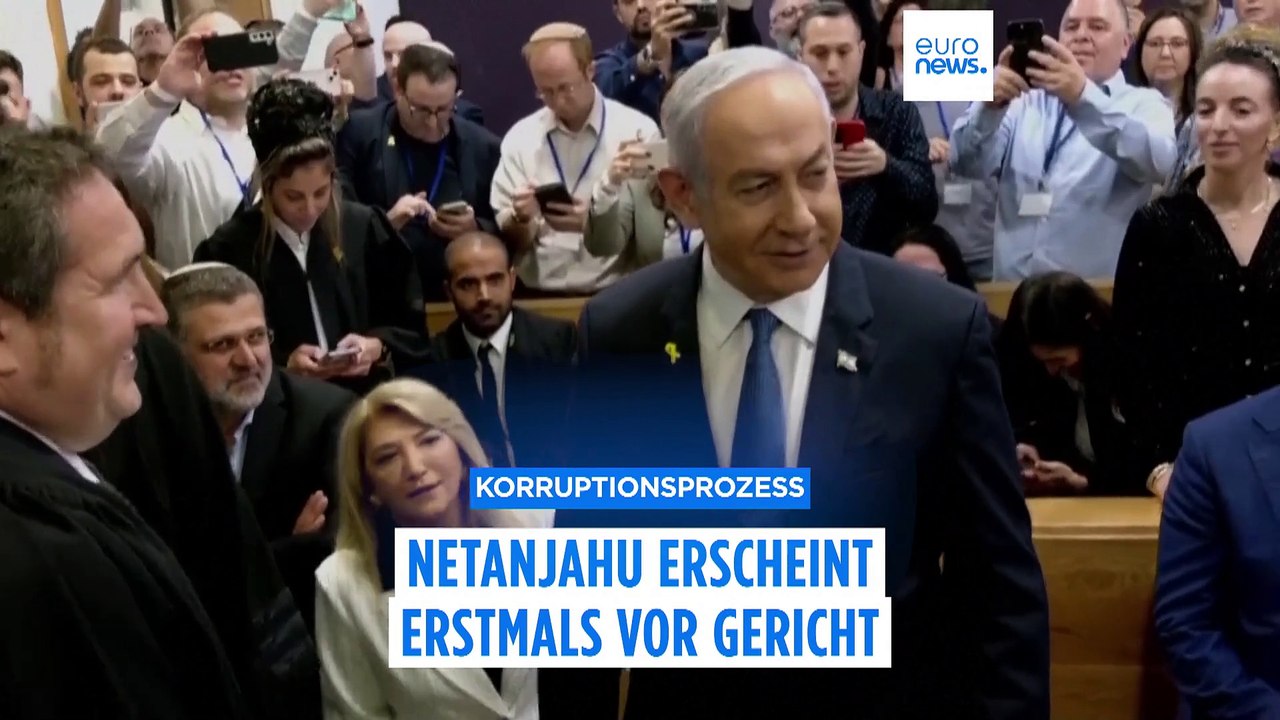 Korruptionsprozess: Israels Ministerpräsident Netanjahu erstmals vor Gericht