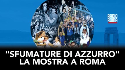 Roma, presentata la mostra Sfumature di Azzurro