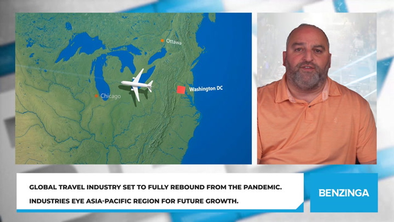 Global Travel Industry Set To Fully Rebound From The Pandemic. Industries Eye Asia-Pacific Region For Future Growth.