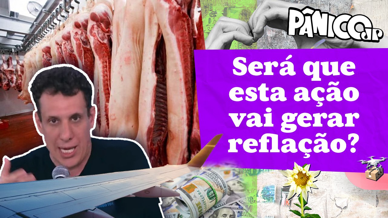 PREÇO DA CARNE SALGADO, PASSAGEM AÉREA NAS ALTURAS E DÓLAR “IRREAL” CAUSAM INFLAÇÃO? SAMY MANDA REAL