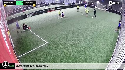 But de Therry F - Drink Team