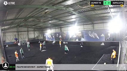 Faute de Kevin F - Super Team