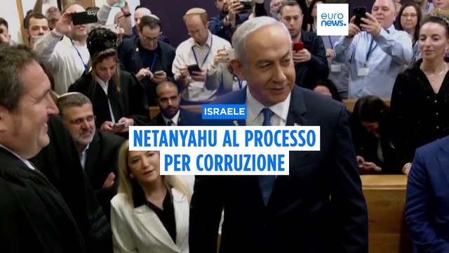 Israele: Netanyahu per la prima volta in tribunale, imputato per corruzione e frode