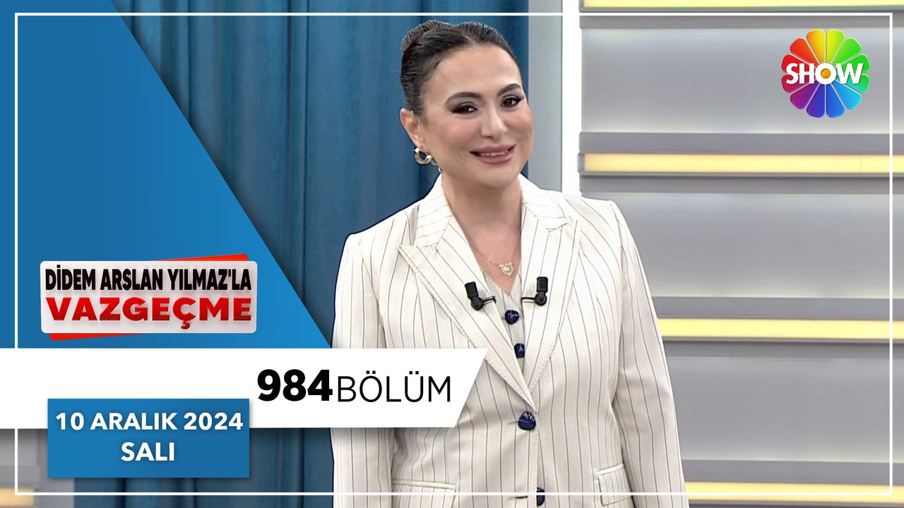 Didem Arslan Yılmaz'la Vazgeçme 984. Bölüm | 10 Aralık 2024