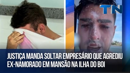 Justiça manda soltar empresário que agrediu ex-marido em mansão na Ilha do Boi