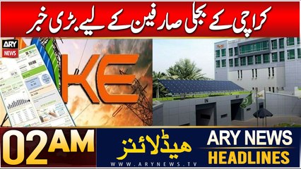 ARY News 2 AM Headlines | 11th Dec 2024 | Big News For Karachi's Electricity Consumers
