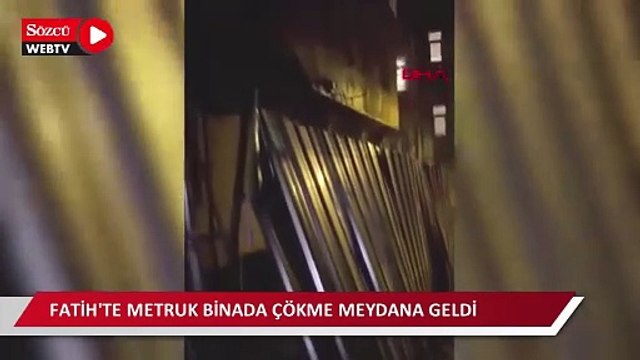 Fatih'te metruk binada çökme meydana geldi