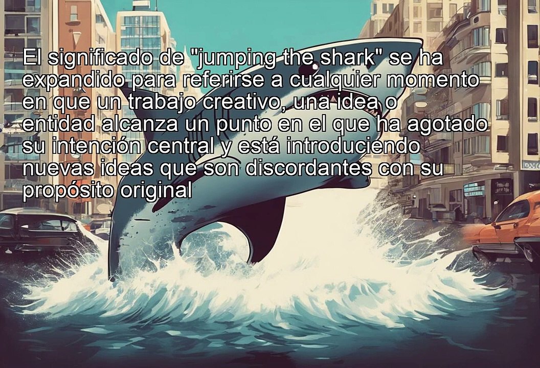 Idioms - jumping the shark