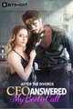 After the Divorce, CEO Answered My Booty Call (2024) - Full Movie