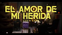 Carín León - El Amor de Mi Herida [Official Video]