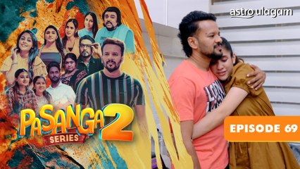 Pasanga 2 I Episode 69 [Preview]