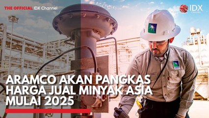 Aramco Akan Pangkas Harga Jual Minyak Asia Mulai 2025