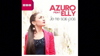 Azuro ft. Elly - Je Se Nais Pas Official Soundtrack Audio (HD)