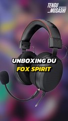 Unboxing du casque Fox Spirit ! 🔥🦊🎧🎮