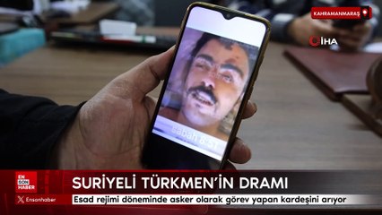 Kahramanmaraş'ta Suriyeli Türkmen vatandaş Esad rejimi döneminde kaybolan kardeşini arıyor