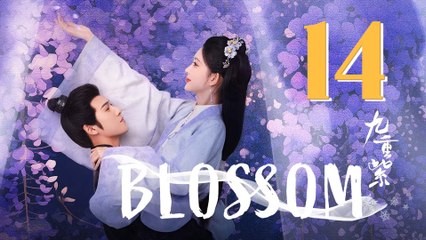 Blossom Episode 14 (2024) English Subtitles Chinese Romance