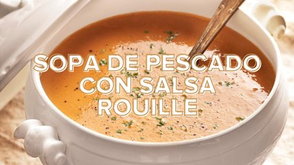 Receta: sopa de pescado con salsa rouille
